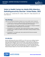 Visits to health centers by adults with attentiondeficithyperactivity disorder United States 2023
