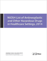 NIOSH List of Antineoplastic and Other Hazardous Drugs in Healthcare Settings 2014