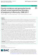County Incidence and Geospatial Trends of EarlyOnset Hypertensive Disorders of Pregnancy in Kentucky 20082017