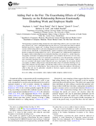 Adding Fuel to the Fire The Exacerbating Effects of Calling Intensity on the Relationship Between Emotionally Disturbing Work and Employee Health