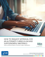 How to Request Approval for an Alternate Curriculum and Supplemental Materials Guide for National Diabetes Prevention Program Organizations