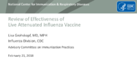Review of effectiveness of live attenuated influenza vaccine
