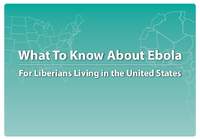 What to Know About Ebola For Liberians Living in the United States 201512