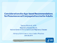 Considerations for agebased recommendations for pneumococcal conjugate vaccine for adults