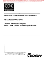 Health Hazard Evaluation Report HETA 200000922832 Charles Harwood Complex Saint Croix United States Virgin Islands