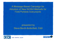 A MessageBased Campaign for the Adoption of New NIOSH Methods for Field Portable Instruments