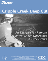 Cripple Creek Deep Cut An Exercise for Remote Control Miner Operators and Face Crews