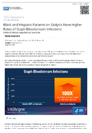 Black and Hispanic patients on dialysis have higher rates of staph bloodstream infections  actions to reduce inequities can save lives