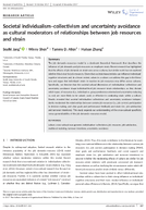 Societal individualismcollectivism and uncertainty avoidance as cultural moderators of relationships between job resources and strain