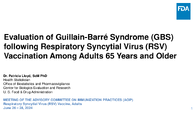 Evaluation of GuillainBarr Syndrome GBS following Respiratory Syncytial Virus RSV Vaccination Among Adults 65 Years and Older