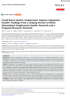 Could BetterQuality Employment Improve Population Health Findings from a Scoping Review of MultiDimensional Employment Quality Research and a Proposed Research Direction