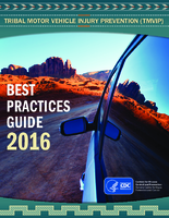 Tribal motor vehicle injury prevention TMVIP best practices guide 2016