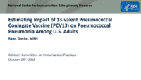 Estimating impact of 13valent pneumococcal conjugate vaccine PCV13 on pneumococcal pneumonia among US adults
