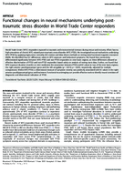 Functional Changes in Neural Mechanisms Underlying PostTraumatic Stress Disorder in World Trade Center Responders