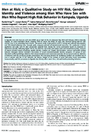 Men at Risk a Qualitative Study on HIV Risk Gender Identity and Violence among Men Who Have Sex with Men Who Report High Risk Behavior in Kampala Uganda