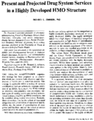 Present And Projected Drug System Services In A Highly Developed Hmo Structure