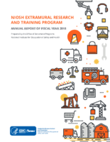 NIOSH Extramural Research and Training Program Annual Report of Fiscal Year 2018
