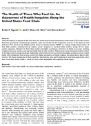 The Health of Those Who Feed Us An Assessment of Health Inequities Along the United States Food Chain