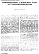 Combined administration of measles mumps rubella and trivalent oral poliovirus vaccines