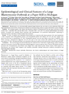 Epidemiological and Clinical Features of a Large Blastomycosis Outbreak at a Paper Mill in Michigan