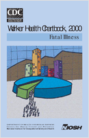 Worker Health Chartbook 2000 Fatal Illness