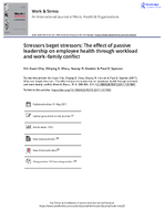 Stressors beget stressors the effect of passive leadership on employee health through workload and workfamily conflict