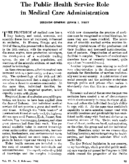 The Public Health Service role in medical care administration