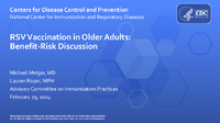 RSV Vaccination in Older Adults BenefitRisk Discussion