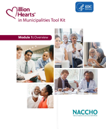 Million Hearts in Municipalities Tool Kit Module 1 Overview
