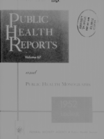 Public Health Reports  volume 67 numbers 112 JanuaryDecember 1952  including Public Health Monographs 1962 titles numbers 47  Index