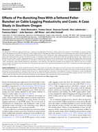 Effects of PreBunching Trees with a Tethered FellerBuncher on Cable Logging Productivity and Costs A Case Study in Southern Oregon