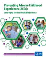 Preventing adverse childhood experiences ACEs  leveraging the best available evidence