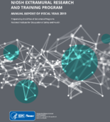 NIOSH extramural research and training program annual report of fiscal year 2019