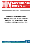 Monitoring Selected National HIV Prevention and Care Objectives by Using HIV Surveillance DataUnited States and 6 Dependent Areas2013