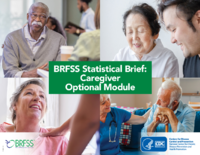 BRFSS Statistical Brief Caregiver Optional Module