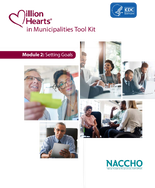 Million Hearts in Municipalities Tool Kit Module 2 Setting Goals