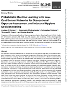 Probabilistic Machine Learning with LowCost Sensor Networks for Occupational Exposure Assessment and Industrial Hygiene Decision Making