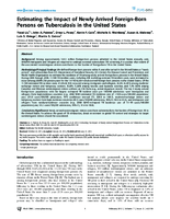 Estimating the Impact of Newly Arrived ForeignBorn Persons on Tuberculosis in the United States