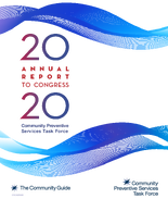 2020 Annual Report to Congress Community Preventive Services Task Force