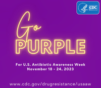Go purple for US Antibiotic Awareness Week November 1824 2023