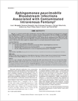 Sphingomonas paucimobilis Bloodstream Infections Associated with Contaminated Intravenous Fentanyl1