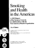 Smoking and health in the Americas  a 1992 report of the Surgeon General in collaboration with the Pan American Health Organization  at a glance