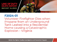 Line of Duty Death Report Report Slides Volunteer Firefighter Dies When Propane from an Underground Tank Leaked into a Residential Home Causing a Catastrophic Explosion  Virginia