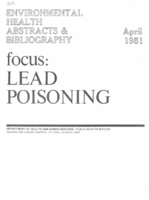 Environmental Health Abstracts  Bibliography Focus Lead Poisoning April 1981
