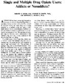Single and multiple drug opiate users addicts or nonaddicts