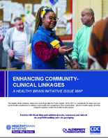 Enhancing CommunityClinical Linkages A Healthy Brain Initiative Issue Map