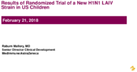 Results of randomized trial of a new H1N1 LAIV strain in US children