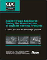 Asphalt Fume Exposures During the Manufacture of Asphalt Roofing Products Current Practices for Reducing Exposures