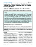 Isolation and Characterization of MethicillinResistant Staphylococcus aureus from Pork Farms and Visiting Veterinary Students