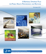 A NATIONAL STRATEGIC PLAN FOR PUBLIC HEALTH PREPAREDNESS AND RESPONSE